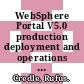 WebSphere Portal V5.0 production deployment and operations guide / [E-Book]