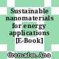 Sustainable nanomaterials for energy applications [E-Book] /
