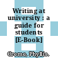 Writing at university : a guide for students [E-Book] /