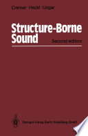 Structure-Borne Sound [E-Book] : Structural Vibrations and Sound Radiation at Audio Frequencies /