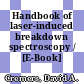 Handbook of laser-induced breakdown spectroscopy / [E-Book]