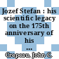 Jozef Stefan : his scientific legacy on the 175th anniversary of his birth [E-Book] /