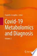 Covid-19 Metabolomics and Diagnosis [E-Book] : Volume 2 /