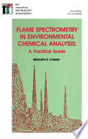 Flame spectrometry in environmental chemical analysis : a practical guide  / [E-Book]