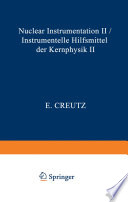 Nuclear Instrumentation II / Instrumentelle Hilfsmittel der Kernphysik II [E-Book] /
