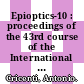 Epioptics-10 : proceedings of the 43rd course of the International School of Solid State Physics, Erice, Italy, 19-26 July 2008 [E-Book] /