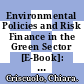Environmental Policies and Risk Finance in the Green Sector [E-Book]: Cross-country Evidence /