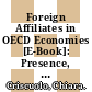 Foreign Affiliates in OECD Economies [E-Book]: Presence, Performance and Contribution to Host Countries' Growth /