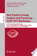 New Trends in Image Analysis and Processing -- ICIAP 2015 Workshops [E-Book] : ICIAP 2015 International Workshops, BioFor, CTMR, RHEUMA, ISCA, MADiMa, SBMI, and QoEM, Genoa, Italy, September 7-8, 2015, Proceedings /