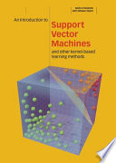 An introduction to support vector machines and other kernel-based learning methods /