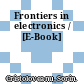Frontiers in electronics / [E-Book]