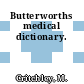 Butterworths medical dictionary.