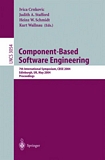 Component-Based Software Engineering [E-Book] : 7th International Symposium, CBSE 2004, Edinburgh, UK, May 24-25, 2004, Proceedings /