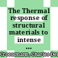 The Thermal response of structural materials to intense energy deposition /