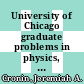 University of Chicago graduate problems in physics, with solutions /