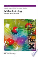 In silico toxicology : principles and applications  / [E-Book]