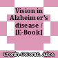 Vision in Alzheimer's disease / [E-Book]