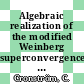 Algebraic realization of the modified Weinberg superconvergence relations /