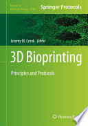 3D Bioprinting [E-Book] : Principles and Protocols /