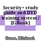 Security+ study guide and DVD training system / [E-Book]