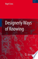 Designerly Ways of Knowing [E-Book] /