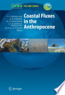 Coastal Fluxes in the Anthropocene [E-Book] : The Land-Ocean Interactions in the Coastal Zone Project of the International Geosphere-Biosphere Programme /