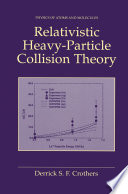 Relativistic Heavy-Particle Collision Theory [E-Book] /