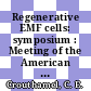 Regenerative EMF cells: symposium : Meeting of the American Chemical Society. 0149 : Detroit, MI, 08.04.65-09.04.65 /