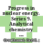 Progress in nuclear energy. Series 9. Analytical chemistry . 2 /