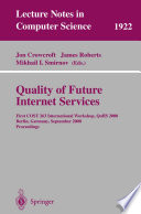 Quality of Future Internet Services [E-Book] : First COST 263 International Workshop, QofIS 2000 Berlin, Germany, September 25–26, 2000 Proceedings /
