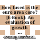 How fused is the euro area core? [E-Book]: An evaluation of growth cycle co-movement and synchronization using wavelet analysis /