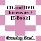 CD and DVD forensics / [E-Book]
