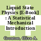 Liquid State Physics [E-Book] : A Statistical Mechanical Introduction /