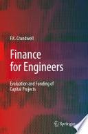 Finance for Engineers [E-Book] : Evaluation and Funding of Capital Projects /