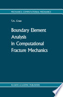 Boundary Element Analysis in Computational Fracture Mechanics [E-Book] /