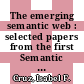 The emerging semantic web : selected papers from the first Semantic Web Working Symposium [E-Book] /