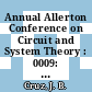 Annual Allerton Conference on Circuit and System Theory : 0009: proceedings : Monticello, IL, 06.10.1971-08.10.1971.