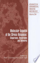 Molecular Aspects of the Stress Response: Chaperones, Membranes and Networks [E-Book] /