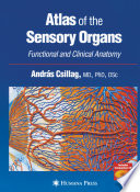 Atlas of the Sensory Organs [E-Book] : Functional and Clinical Anatomy /