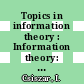 Topics in information theory : Information theory: colloquium : Keszthely, 25.08.75-29.08.75.