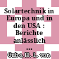 Solartechnik in Europa und in den USA : Berichte anlässlich der CCI Symposien : Göttingen, Baden-Baden, 1976.