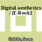 Digital aesthetics / [E-Book]