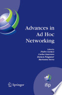 Advances in Ad Hoc Networking [E-Book] : Proceedings of the Seventh Annual Mediterranean Ad Hoc Networking Workshop, Palma de Mallorca, Spain, June 25–27, 2008 /
