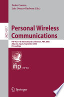 Personal Wireless Communications [E-Book] / IFIP TC6 11th International Conference, PWC 2006, Albacete, Spain, September 20-22, 2006, Proceedings