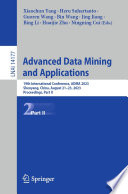 Advanced Data Mining and Applications [E-Book] : 19th International Conference, ADMA 2023, Shenyang, China, August 21-23, 2023, Proceedings, Part II /