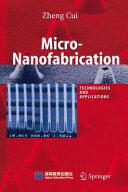 Micro-nanofabrication : technologies and applications /
