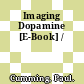 Imaging Dopamine [E-Book] /