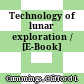 Technology of lunar exploration / [E-Book]