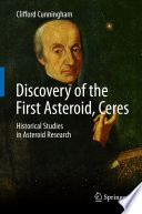 Discovery of the First Asteroid, Ceres [E-Book] : Historical Studies in Asteroid Research /