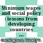 Minimum wages and social policy : lessons from developing countries [E-Book] /